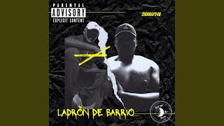 Ladrón de Barrio Music Video