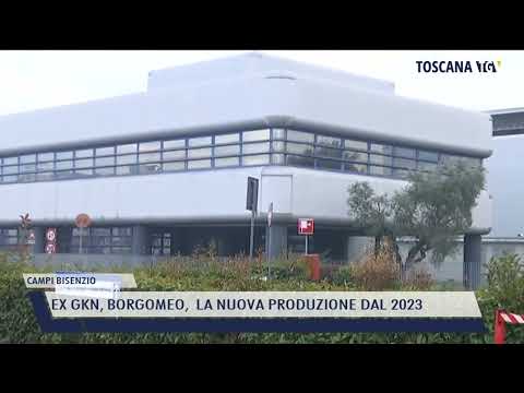 2022-07-09 CAMPI BISENZIO - EX GKN, BORGOMEO,  LA NUOVA PRODUZIONE DAL 2023