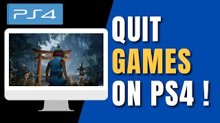 How to Quit Games on PS4 !