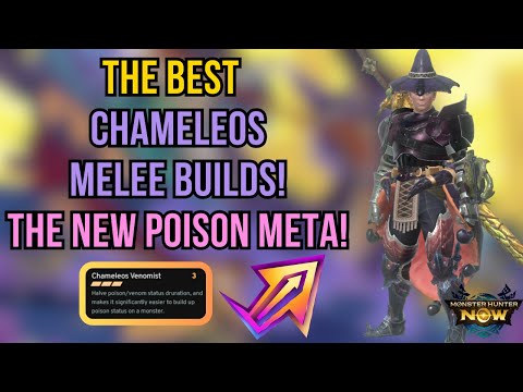 The BEST CHAMELEOS MELEE Builds! The New Poison META l Monster Hunter Now