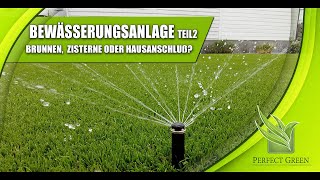 Bewässerungsanlage | Planung & Tipps | Versenkregner | Gartenbrunnen, Zisterne und Co | Teil 2