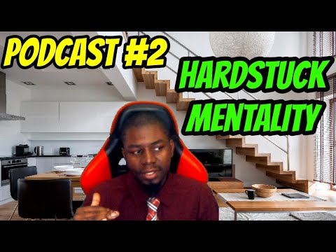 Coach Blaker's Podcast #2: Hard Stuck Mentality