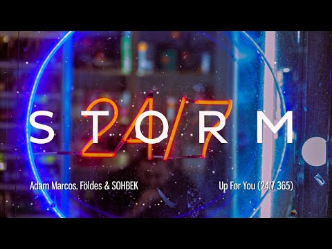 Adam Marcos, Földes & SOHBEK - Up For You (24/7 365)