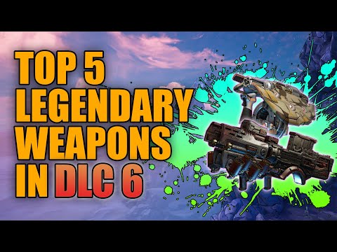 Borderlands 3 | Top 5 Legendary Weapons in DLC 6 - Best Guns in the Directors Cut
