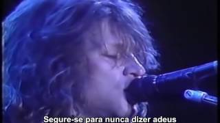 Bon Jovi - Never Say Goodbye (Legendado em PT- BR) Live