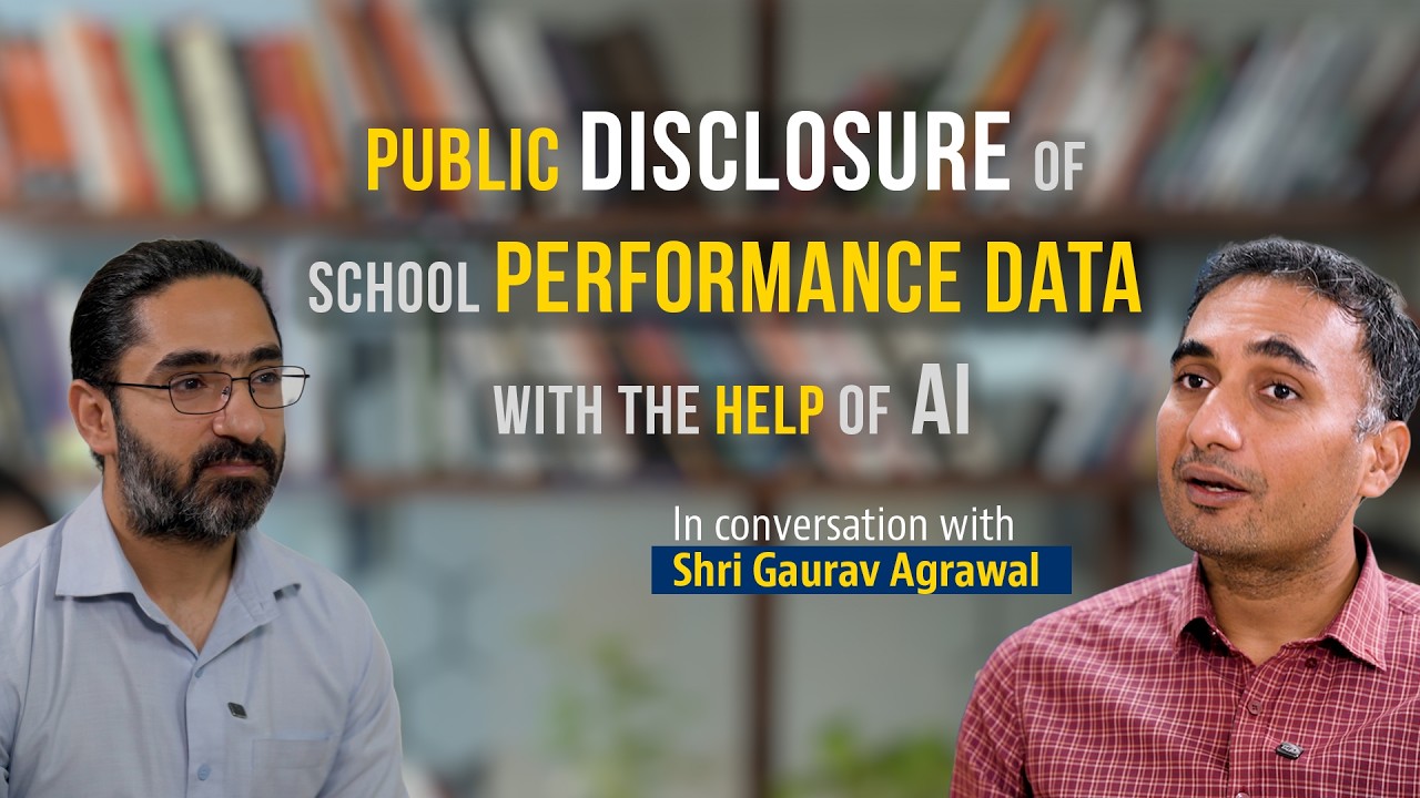 #EDgeTalks | Public Disclosure of School Performance Data with AI | Shri Gaurav Agrawal, IAS