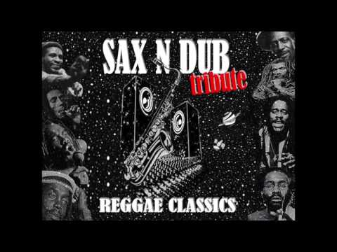 Sax n Dub - Lively up your self