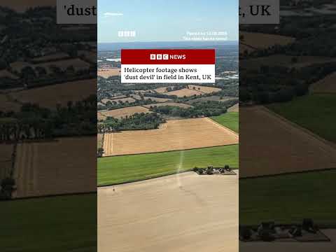 Helicopter footage shows 'dust devil' in field in Kent, UK. #BBCNews