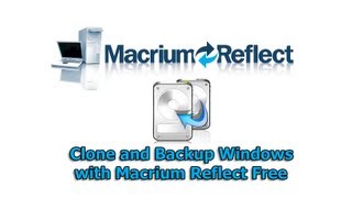 Clone and Backup Windows with Macrium Reflect Free