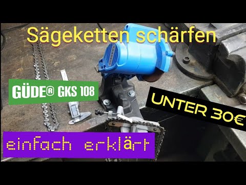Kette schärfen mit Güde® GKS 108 einfach erklärt