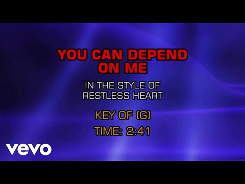 You Can Depend On Me - Restless Heart