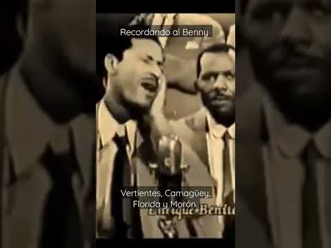 Vertientes, Camagüey, Florida y Morón - Benny Moré y su Banda Gigante