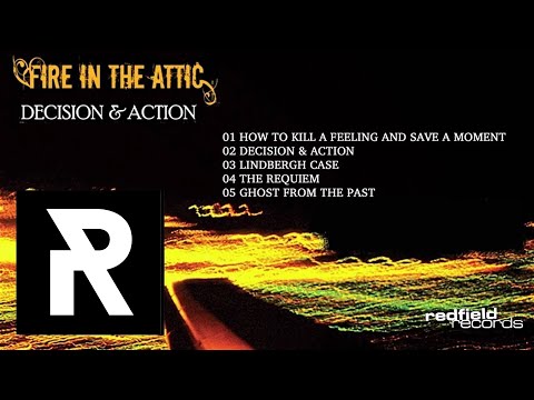 01 Fire In The Attic - How To Kill A Feeling And Save A Moment