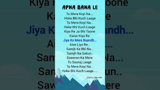 Download lagu Apna bana le - Arjit Singh song (lyrics) ✨❤️ #apnabanale #arjitsingh #shortsfeed #lyrics #songs mp3