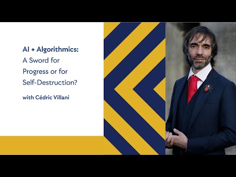 Presidential Lecture Series | “AI + Algorithmics” with Cédric Villani