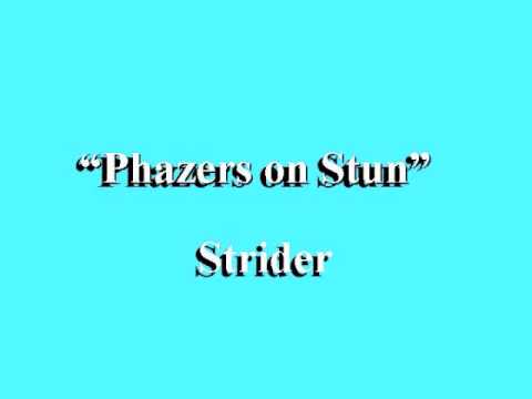 Strider - Phazers on Stun
