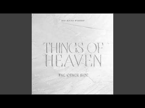 Things of Heaven (The Other Side)