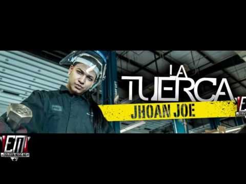 Evolution Music inc - Jhoan JOE - LA TUERCA [PROD.POR DJ PLANO] EVOLUTION MUSIC inc