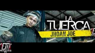 Evolution Music inc - Jhoan JOE - LA TUERCA [PROD.POR DJ PLANO] EVOLUTION MUSIC inc