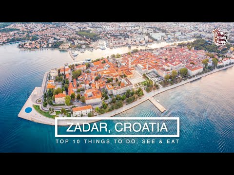 ZADAR  TOP 10 THINGS TO DO, SEE & EAT!  Travel Guide Croatia 🇭🇷