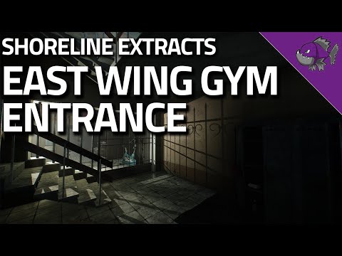East Wing Gym Entrance - Shoreline Extract Guide - Escape From Tarkov