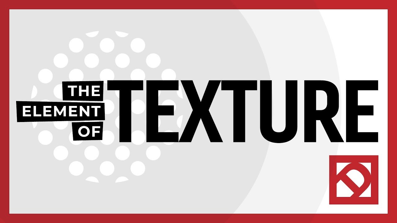 The Element of Texture