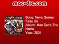 Mac Dre - Neva Gonna Fade Us