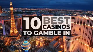Top 10 Best Casinos To Experience In Las Vegas Strip | Best Casinos In Las Vegas