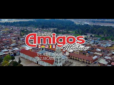 4 DE AGOSTO, SICAYA (HUAYNO) / ORQ. AMIGOS DEL MANTARO