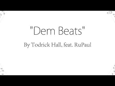 Dem Beats - Todrick Hall (Lyrics)