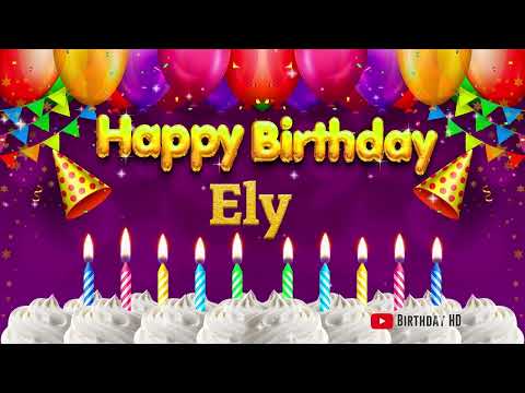 Ely Happy birthday To You - Happy Birthday song name Ely 🎁