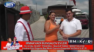 Batı Karadeniz Yolcuları - Irmakvadi Bungalo Evleri - Yön.Krl.Bşk. NEJDET TISKAO