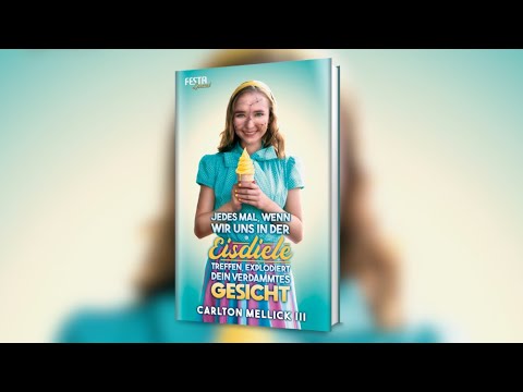 Jedes Mal, wenn wir uns in der Eisdiele treffen, explodiert dein verdammtes Gesicht (C. Mellick III)