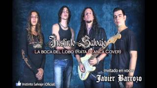Instinto Salvaje &amp; Javier Barrozo - La Boca del Lobo (Rata Blanca Cover)