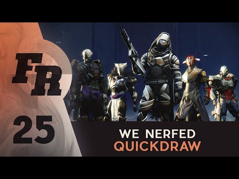 Firing Range Ep. 25 - WE NERFED QUICKDRAW