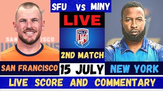 Major League Cricket | MI New York vs San Francisco Unicorns Live | MINY vs SFU Live 2nd Match 2023