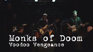 The Monks Of Doom - Voodoo Vengeance Live at Milkboy Philadelphia, PA 05/22/2018
