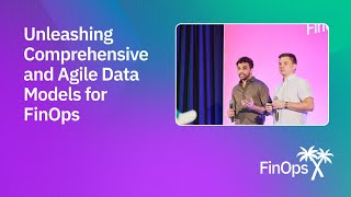 FinOps Transformation: Unleashing Comprehension and Agile Data Models