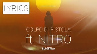 Subsonica - Colpo Di Pistola feat. Nitro [Lyrics Video]