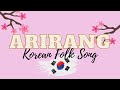Arirang Korean Folk Song with Lyrics Vocals &  Instrumentals