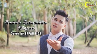 Download lagu Selfi Yamma - Bukan Selembar Tissue || Cover By Erpan LIDA 2020 mp3