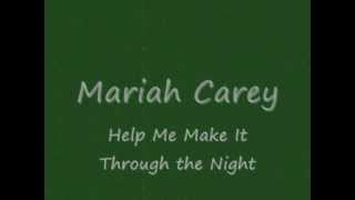 Mariah Carey - Help Me Make It Through the Night (lyrics on screen)