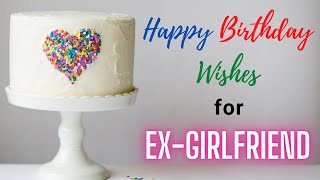 Happy Birthday Wishes for Ex Girlfriend HD Video | Bday Messages Status Video for Ex-Girlfriend