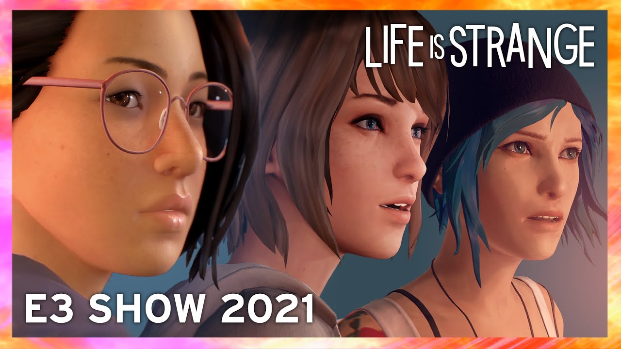Life is Strange segment during the Square Enix E3 2021 showcase