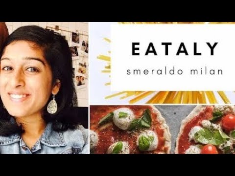5 Reasons why EATALY MILANO SMERALDO should be part of your Milan itinerary!