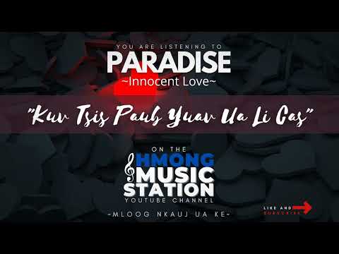 Paradise: Innocent Love - Kuv Tsis Paub Yuav Ua Li Cas
