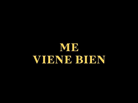Me Viene Bien - Esteban Said