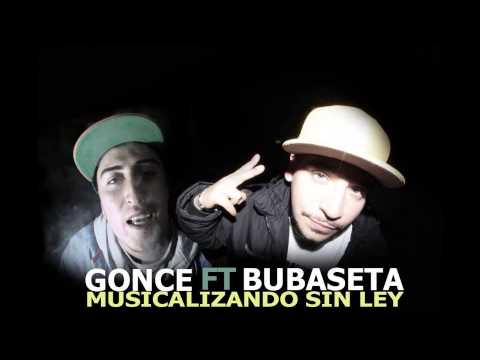 bubaseta ft gonze - musicalizando sin ley