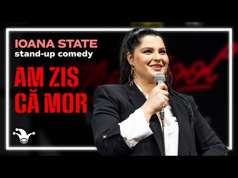 Ioana State – AM ZIS CĂ MOR | Stand-Up Comedy | Sala Palatului