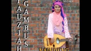 Download lagu Fauziah Gambus-Naindung mp3